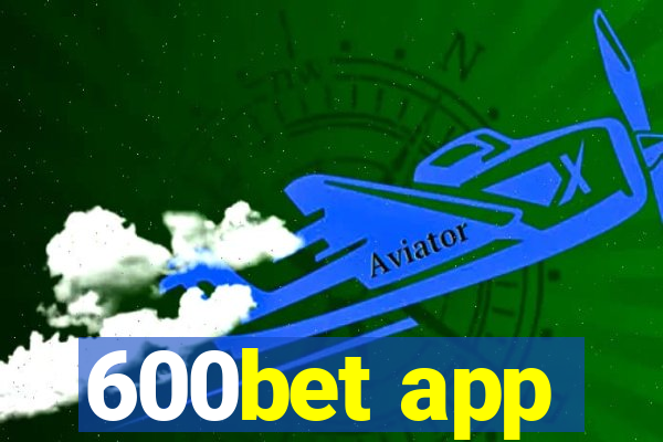 600bet app